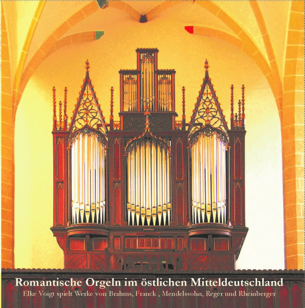 Romantische Orgeln im östlichen Mitteldeutschland Mitteldeutscher