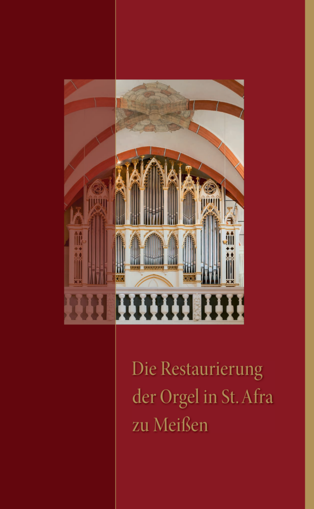 Orgelbau Voigt | Die Restaurierung der Orgel in St. Afra zu Meißen